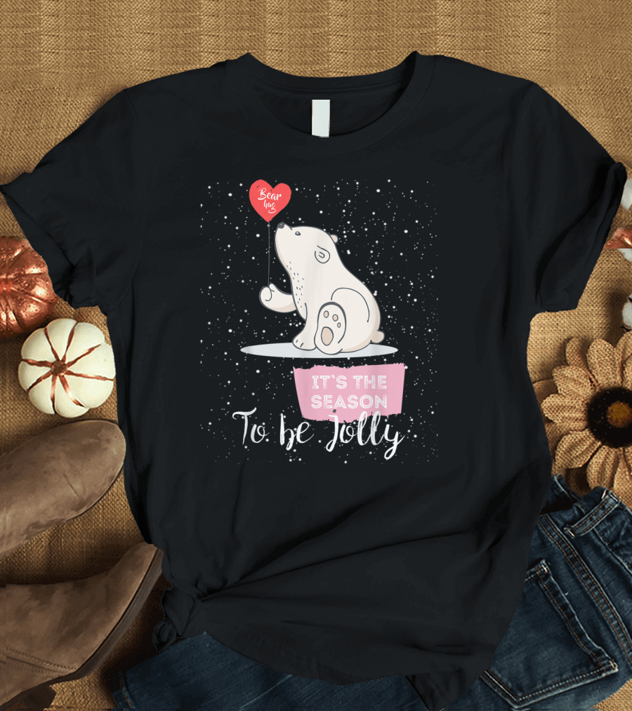 Bear Hug It's the Season to Be Jolly Polar Bear Matching Family Group T-Shirt