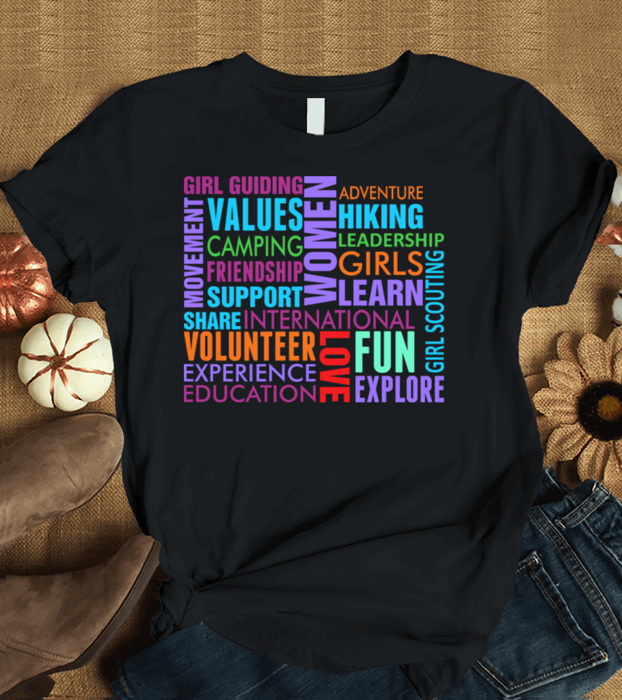 Girl Guiding Values Women Adventure Camping Leadership Girl Scouting Experience Movement Education T-Shirt