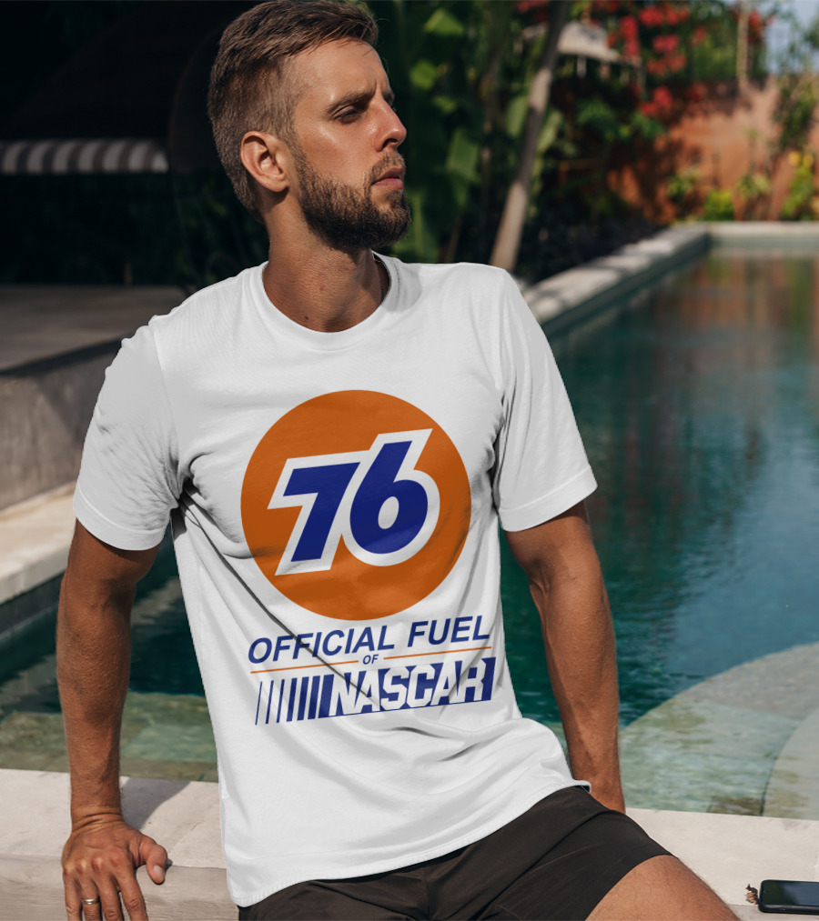 76 Official Fuel Of NASCAR T-Shirt