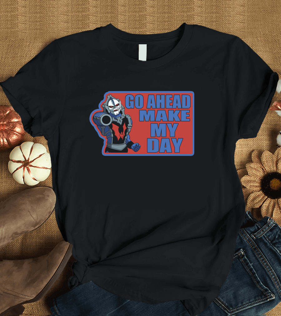 GO AHEAD MAKE MY DAY EVIL HORDE'S HORDAK T-Shirt