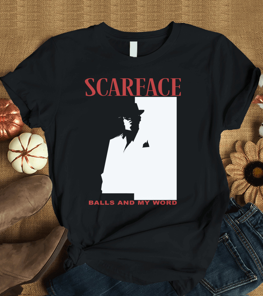 Scarface Balls and My Word Classic T-Shirt