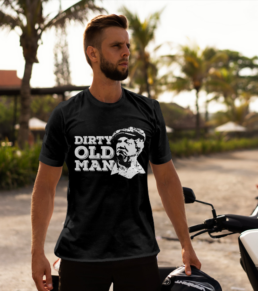 Sanford And Son Dirty Old Man Fred Sanford T-Shirt