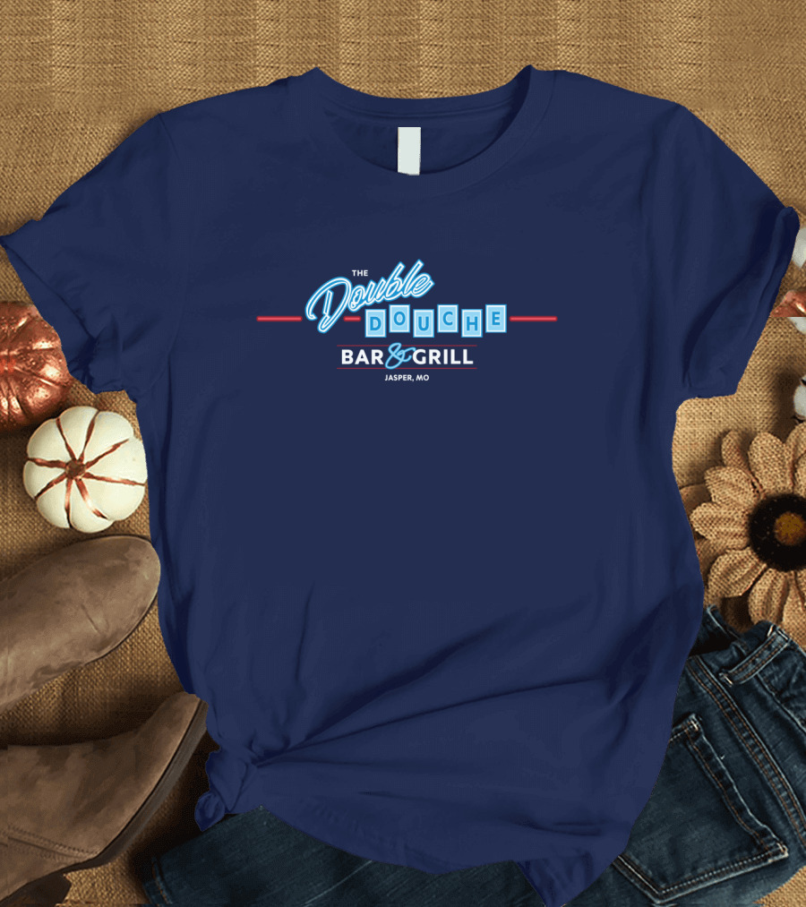 The Double Douche Bar and Grill Jasper MO T-Shirt
