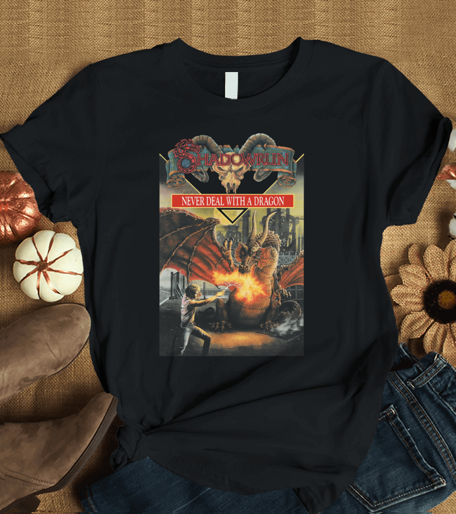 Shadowrun Never Deal with a Dragon T-Shirt