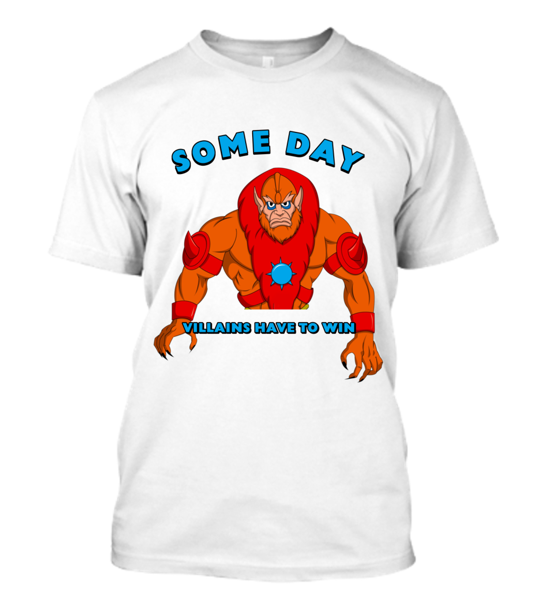 He Man And The Masters Of The Universe Beastman Someday Villains Have To Win T-Shirt