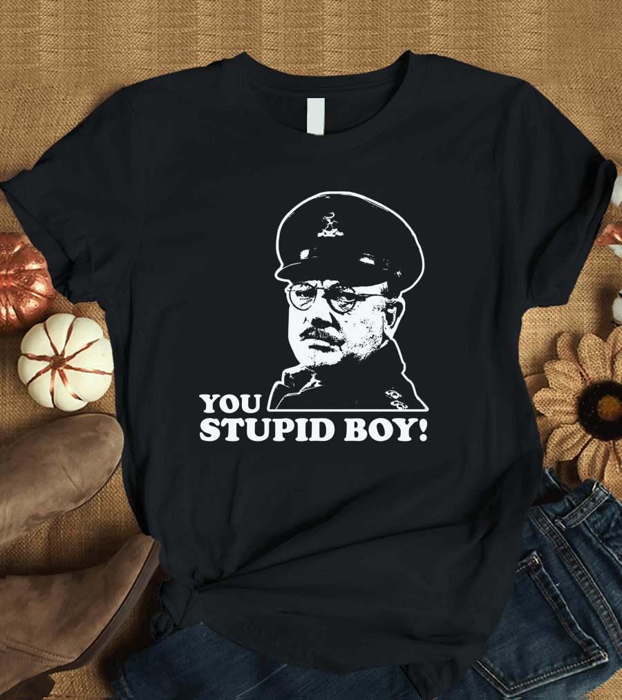 Dad's Army You Stupid Boy Classic Catchphrase T-Shirt