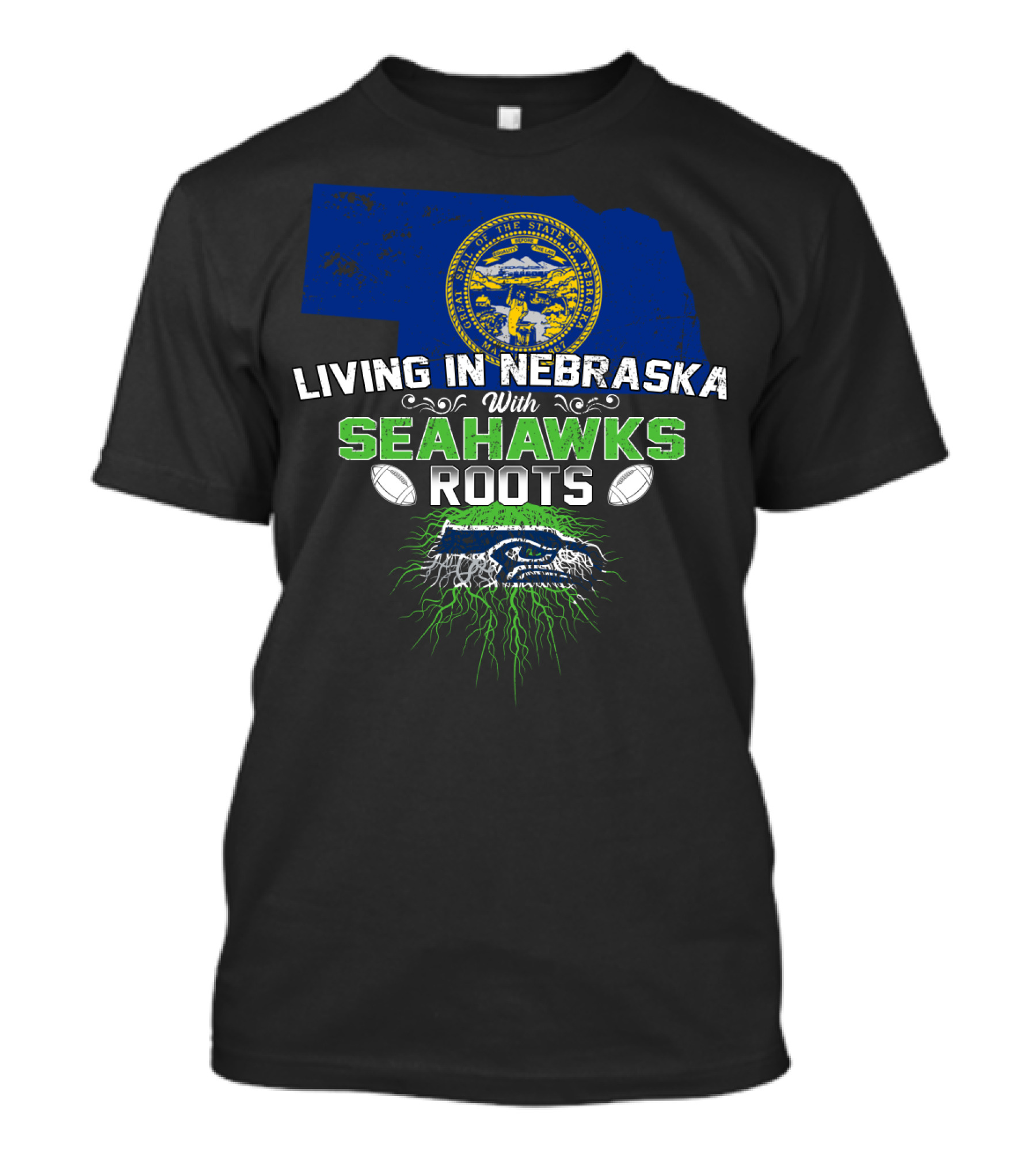 Living In Nebraska With Seahawks Roots And Football Passion T-Shirt
