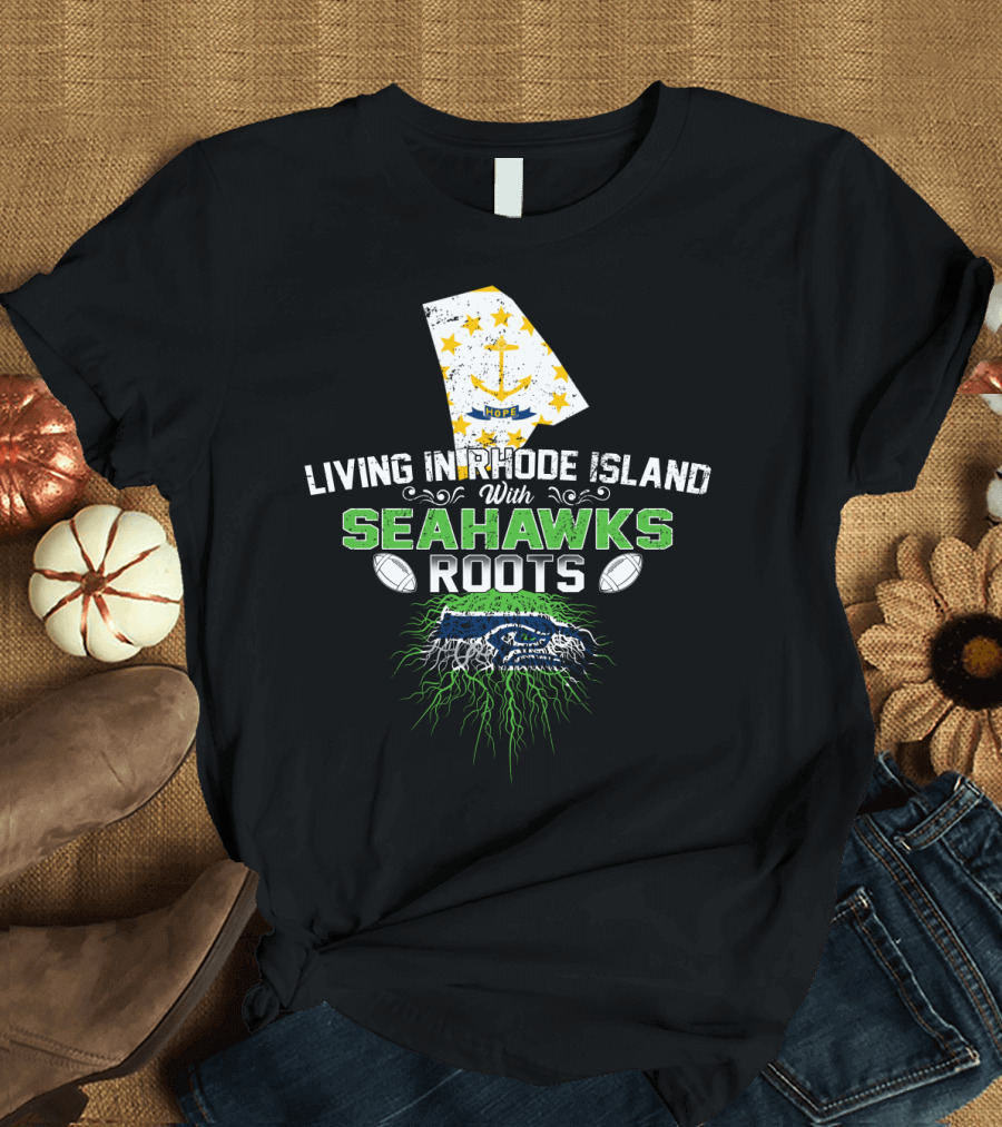 Living in Rhode Island With Seahawks Roots Featuring Rhode Island Flag and Fierce Seahawk Emblem T-Shirt