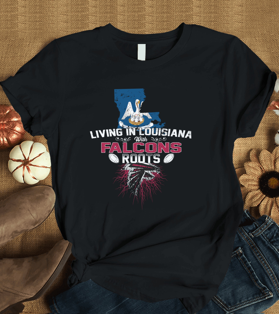 Living in Louisiana with Falcons Roots Pelican and Football Connection T-Shirt