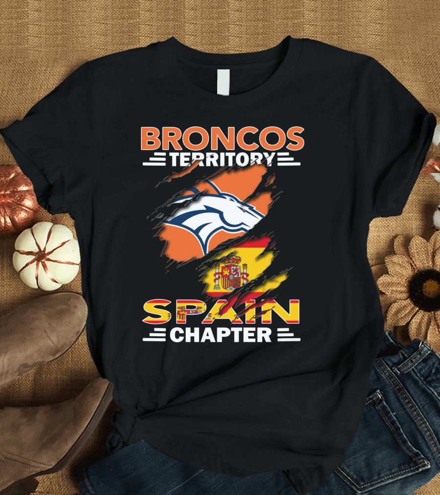 Broncos Territory Spain Chapter Broncos Logo Spain Flag T-Shirt