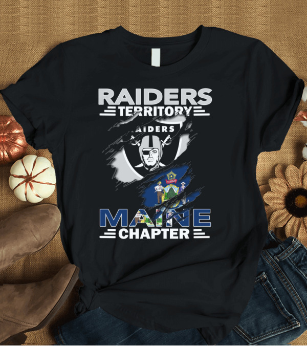 T-Shirt: RAIDERS TERRITORY MAINE CHAPTER MAINE STATE FLAG FOOTBALL T-Shirt RAIDERS TERRITORY MAINE CHAPTER MAINE STATE FLAG FOOTBALL T-Shirt