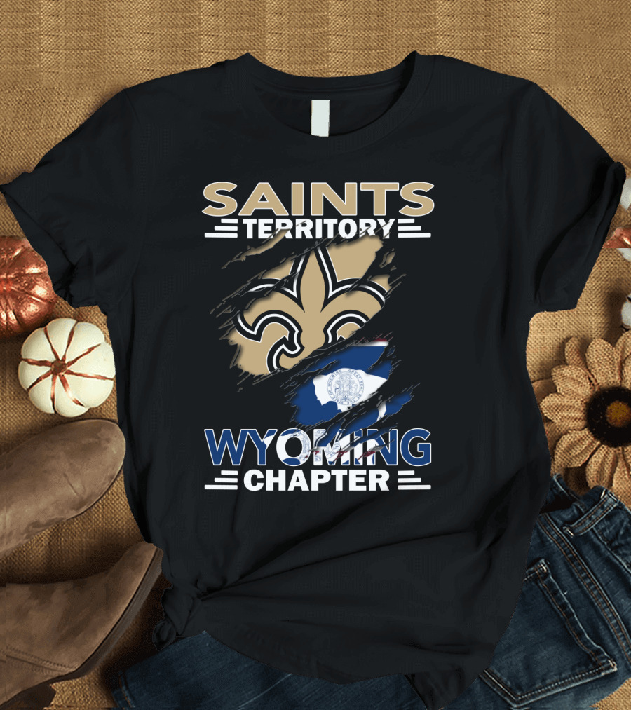 Saints Territory Wyoming Chapter Fleur-de-lis Wyoming Flag T-Shirt