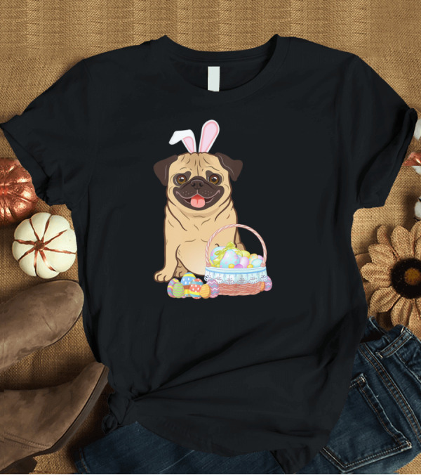 T-Shirt: Pug Wearing Bunny Ears with Easter Egg Basket T-Shirt Pug Wearing Bunny Ears with Easter Egg Basket T-Shirt