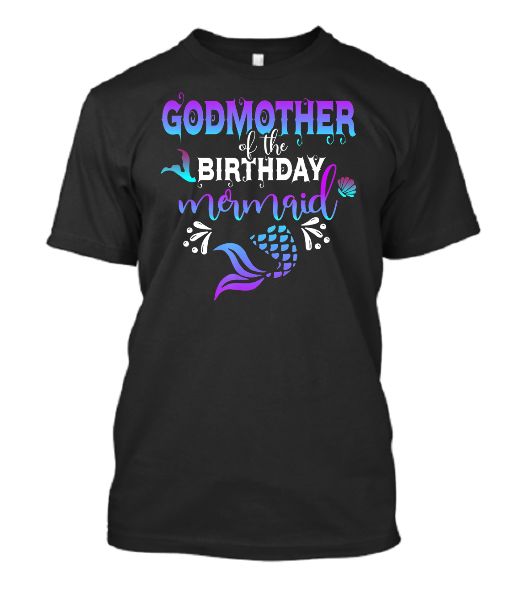 Godmother Of The Birthday Mermaid With Shell And Tail Elements T-Shirt