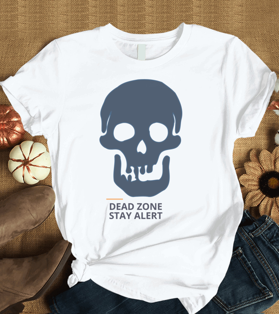 Dead Zone Stay Alert Skull Warning T-Shirt