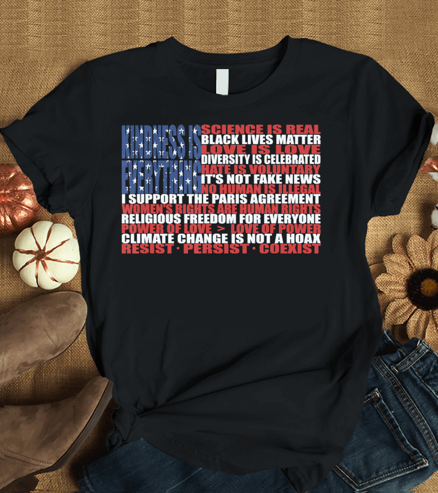 American Flag Protest Stand Kindness Love Science Diversity Climate Human Rights Resist Coexist T-Shirt