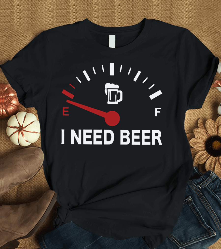 I Need Beer Empty Fuel Gauge Mug T-Shirt