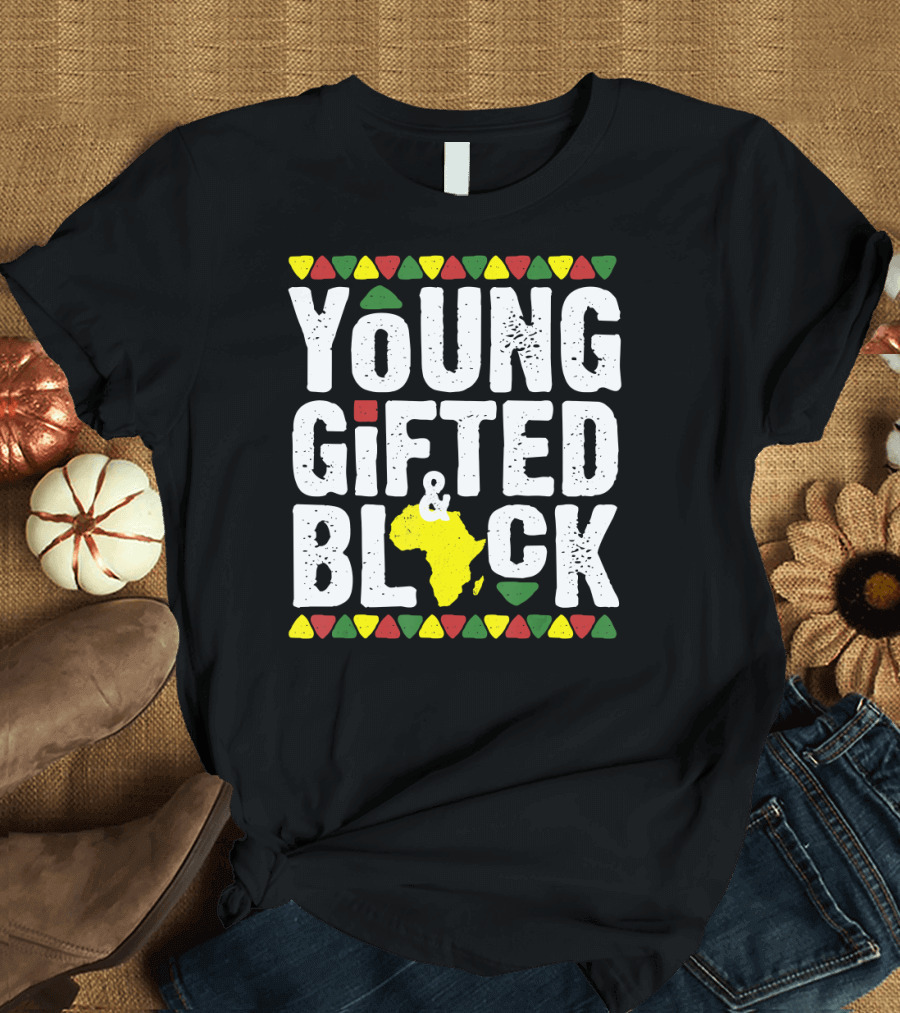 Young Gifted and Black African Pride History T-Shirt