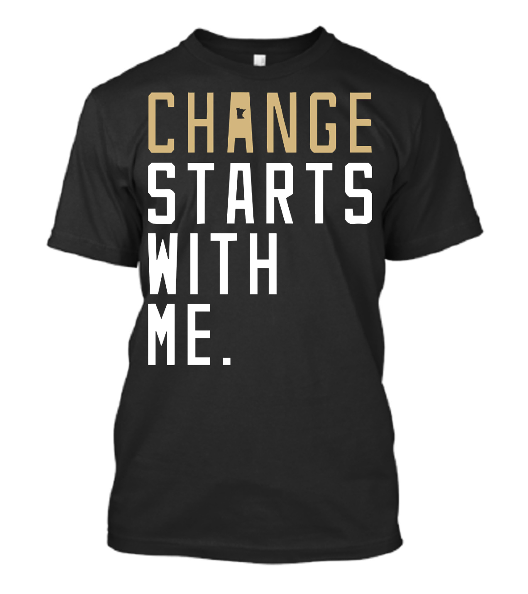 Change Starts With Me Minnesota State Motivation T-Shirt