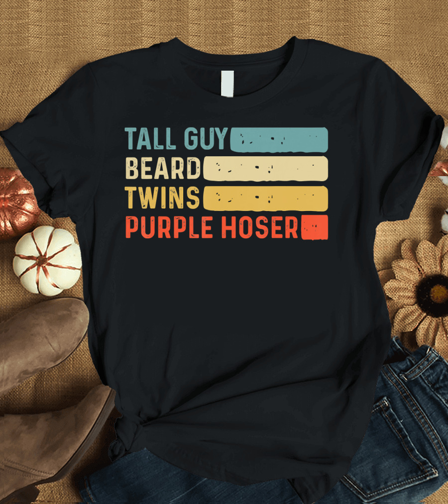 Tall Guy Beard Twins Purple Hoser Tee Fans T-Shirt
