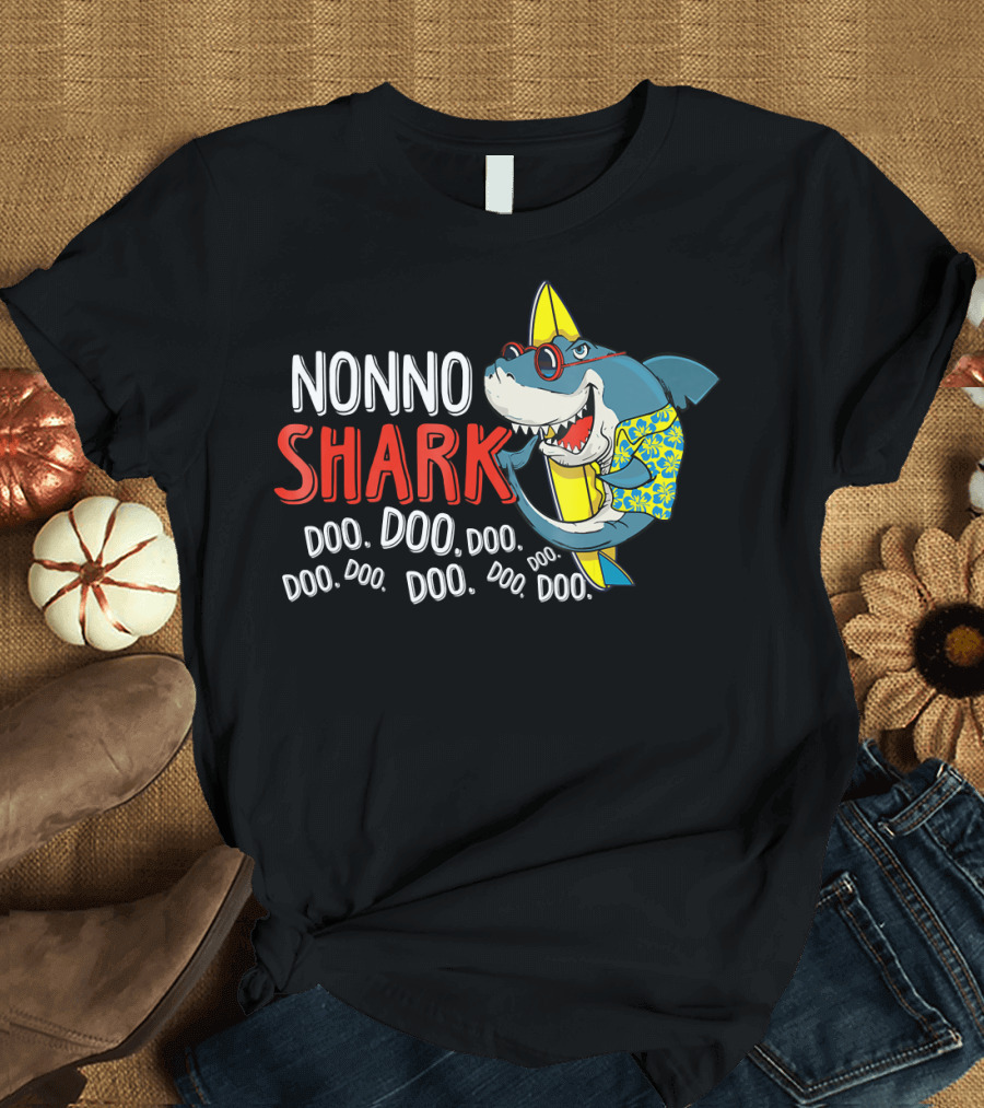 Nonno Shark Doo Doo Doo Doo Doo Doo Doo Doo Doo Hawaiian Shirt Sunglasses Surfboard T-Shirt