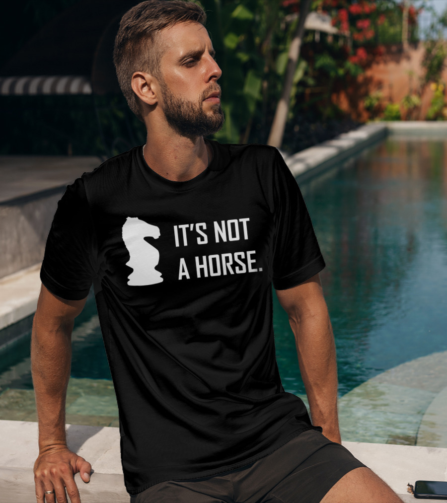 Chess Knight It's Not A Horse T-Shirt