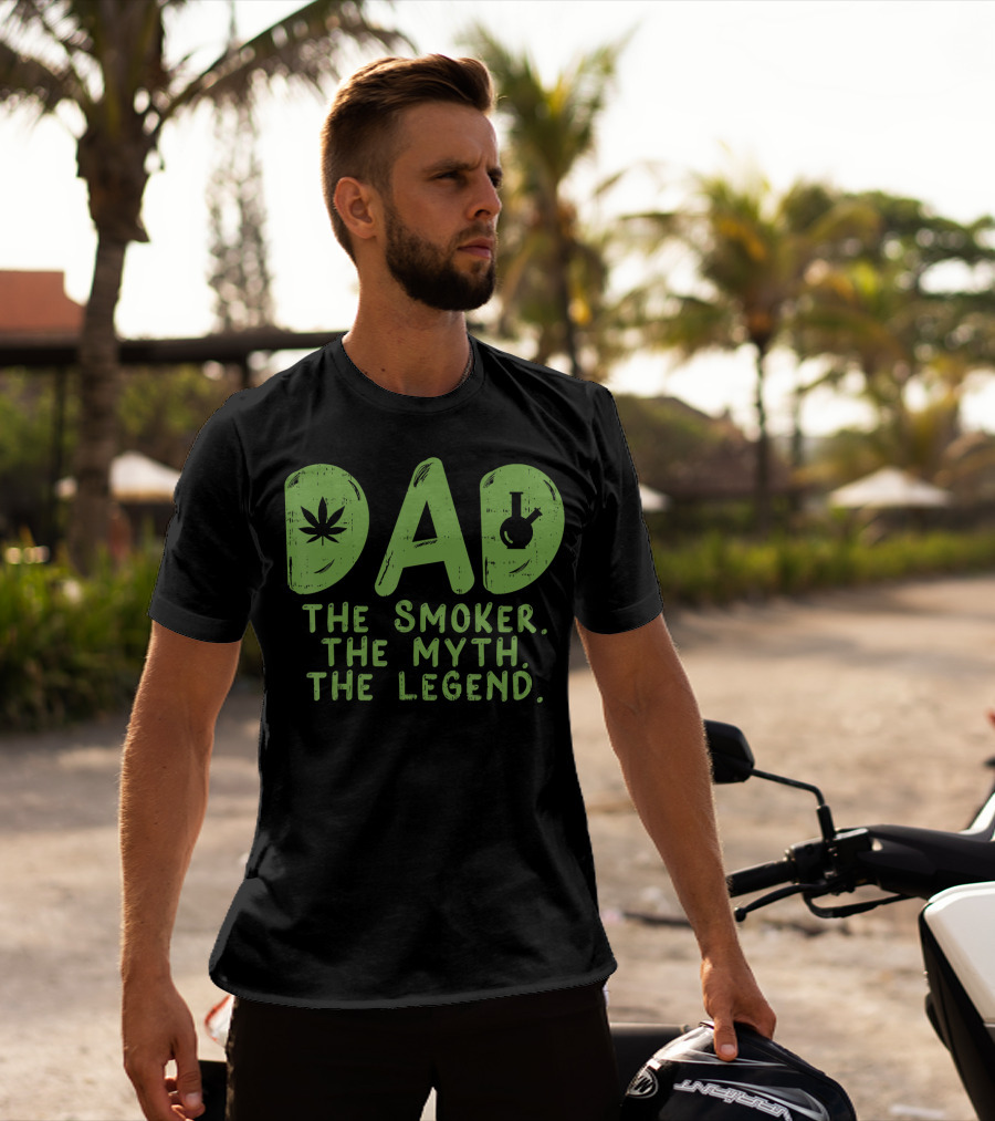 Dad The Smoker The Myth The Legend T-Shirt