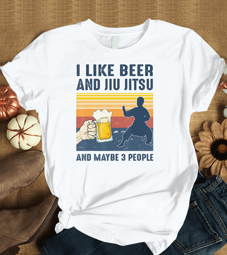 I Like Beer and Jiu Jitsu and Maybe 3 People Retro Sunset T-Shirt