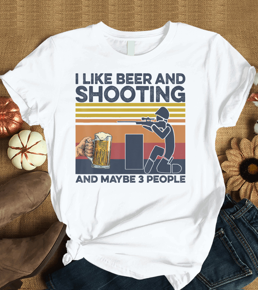 I Like Beer and Shooting and Maybe 3 People Retro T-Shirt