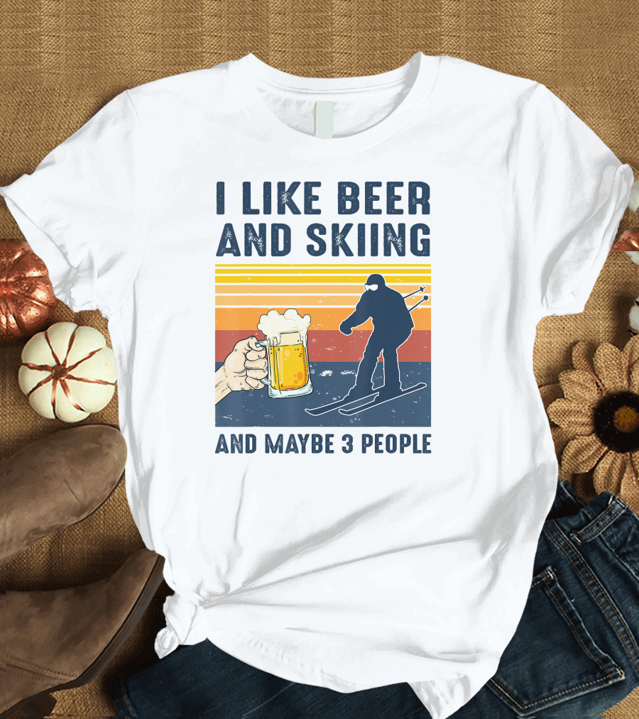 I Like Beer and Skiing and Maybe 3 People Retro Sunset Ski T-Shirt