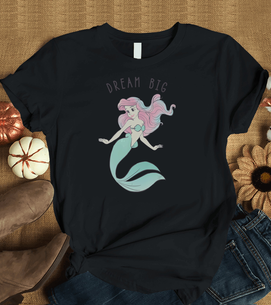 Disney The Little Mermaid Ariel Dream Big Mermaid T-Shirt
