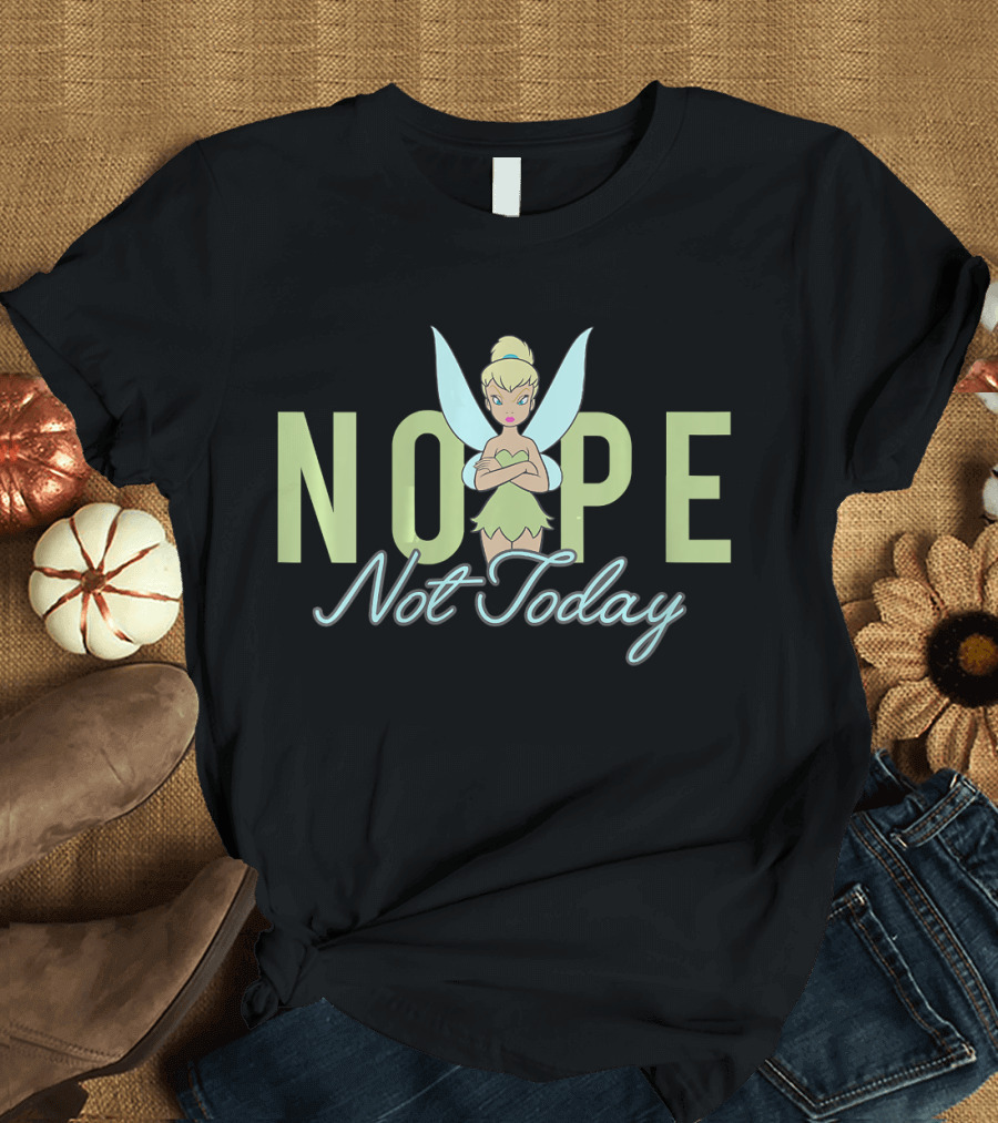 Disney Tinker Bell Nope Not Today T-Shirt
