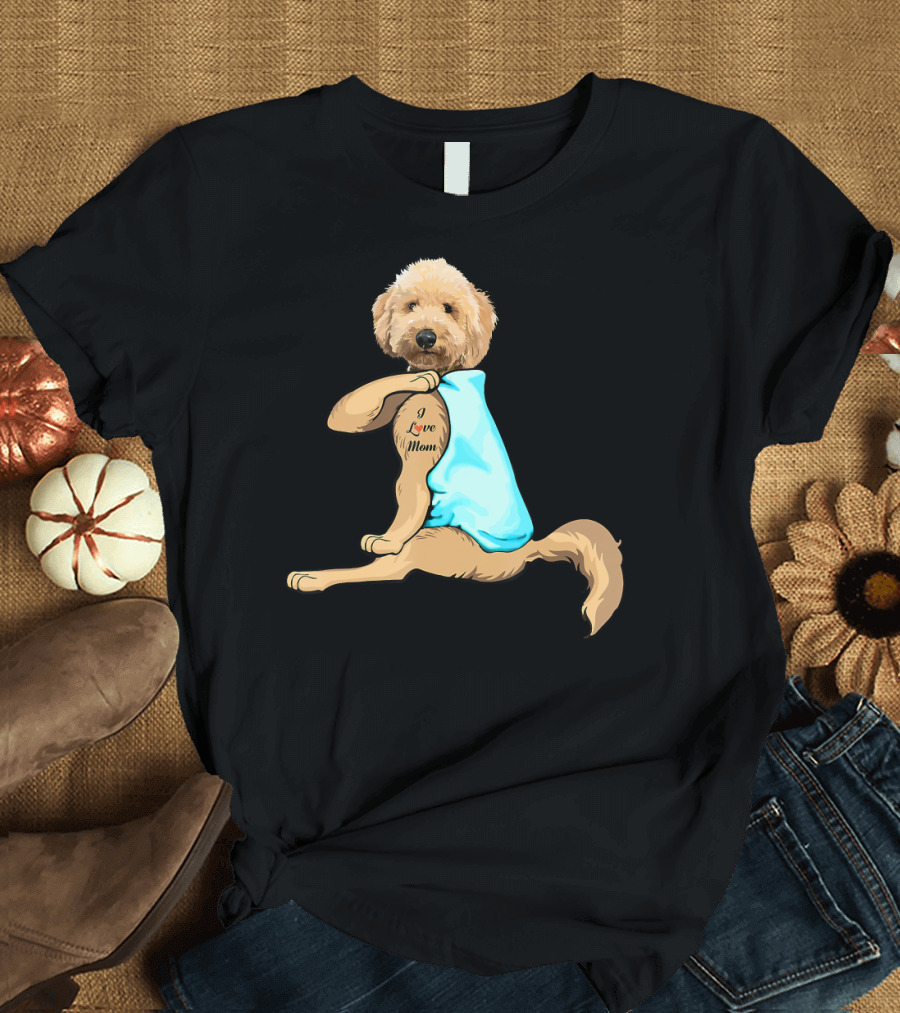 Funny Dog Goldendoodle I Love Mom Tattoo T-Shirt