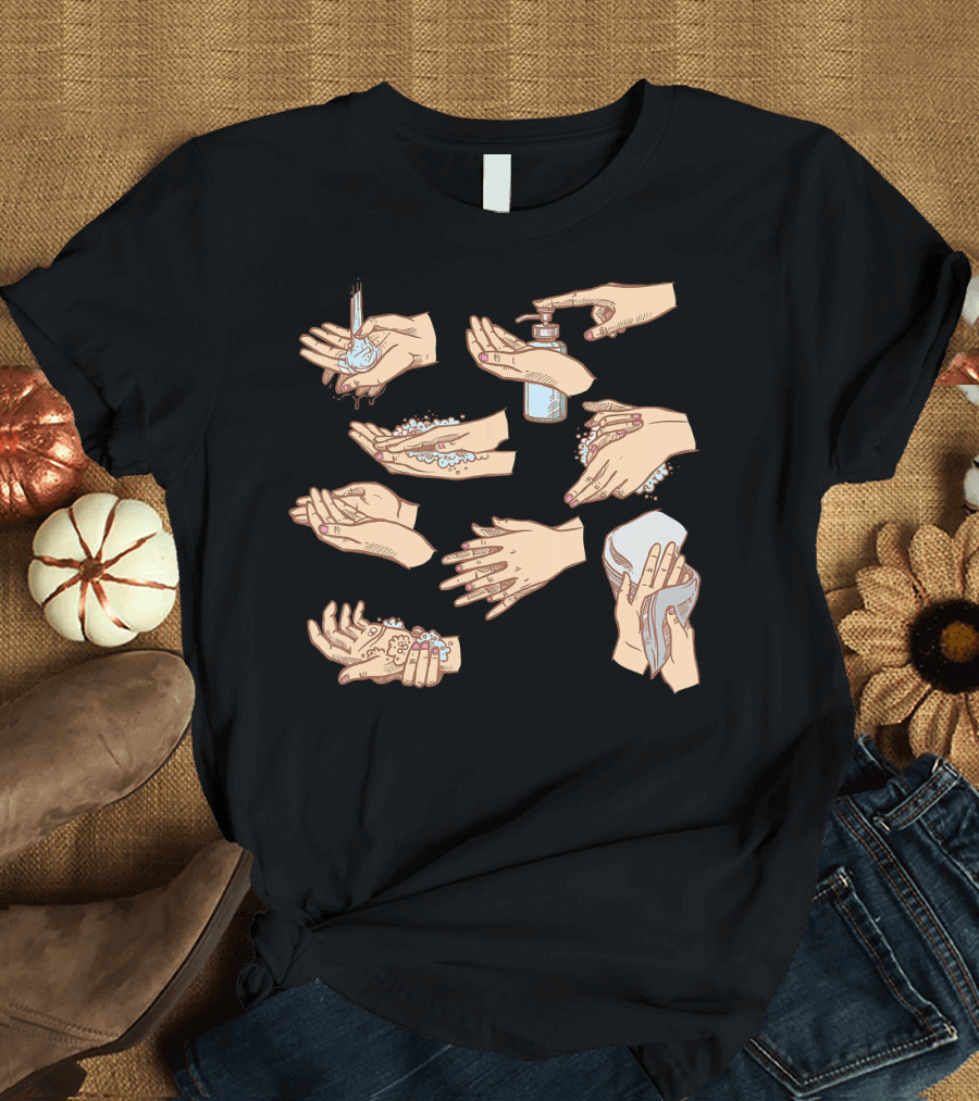 How To Wash Your Hands Step by Step Guide T-Shirt