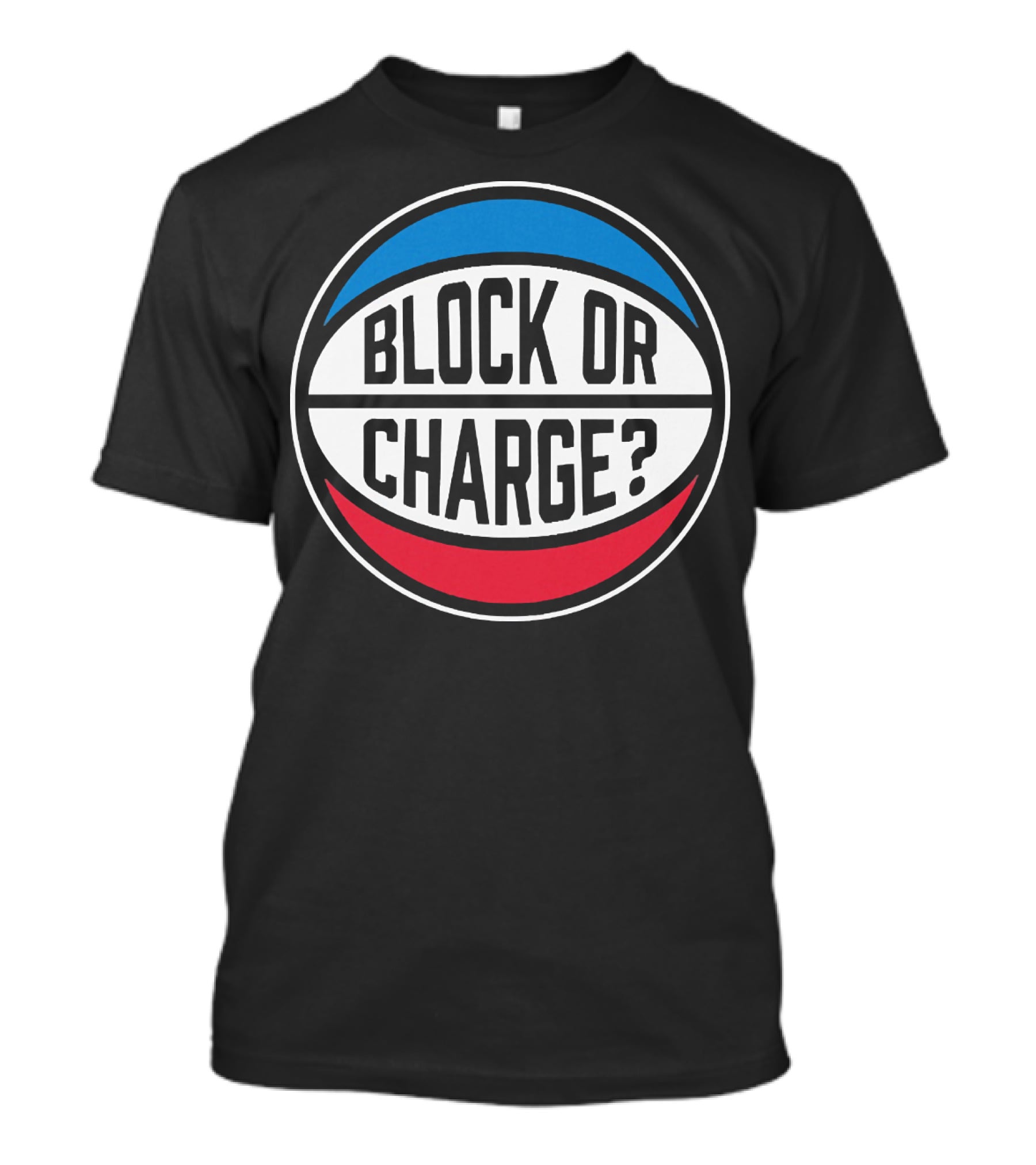 Block Or Charge Basketball Referee Call T-Shirt