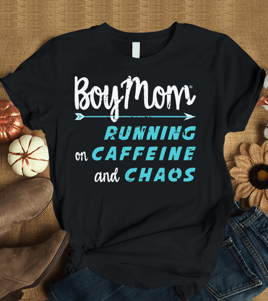Boy Mom Running on Caffeine and Chaos T-Shirt