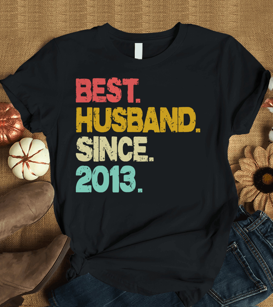 Best Husband Since 2013 T-Shirt