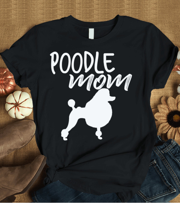 T-Shirt: Poodle Mom Silhouette 197 T-Shirt Poodle Mom Silhouette 197 T-Shirt