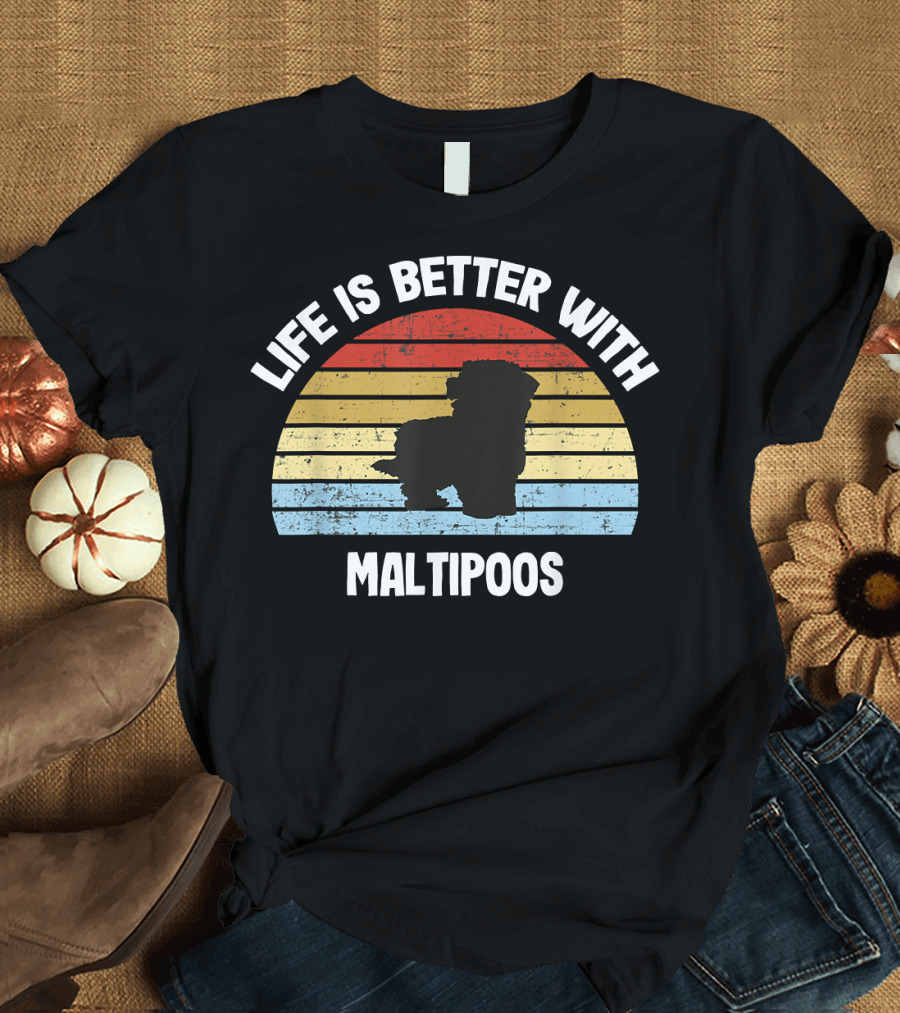 Life Is Better With Maltipoos Retro Silhouette Stripes T-Shirt