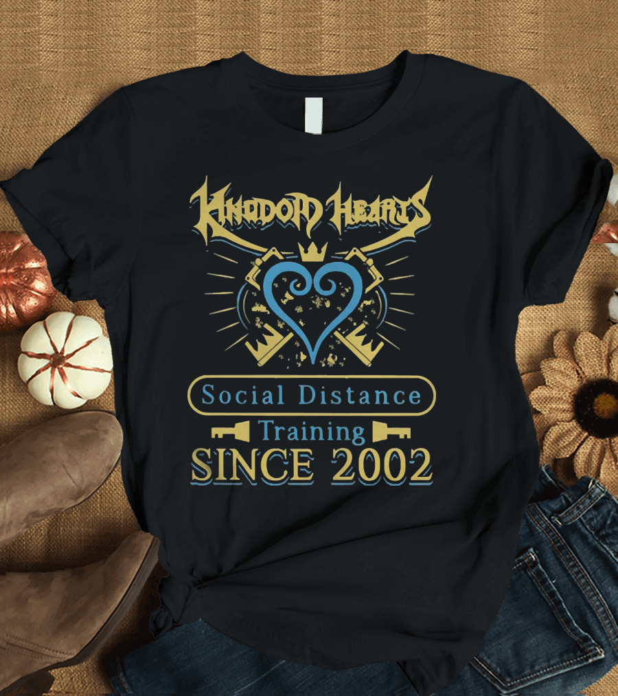 Kingdom Hearts Social Distance Training Since 2002 T-Shirt