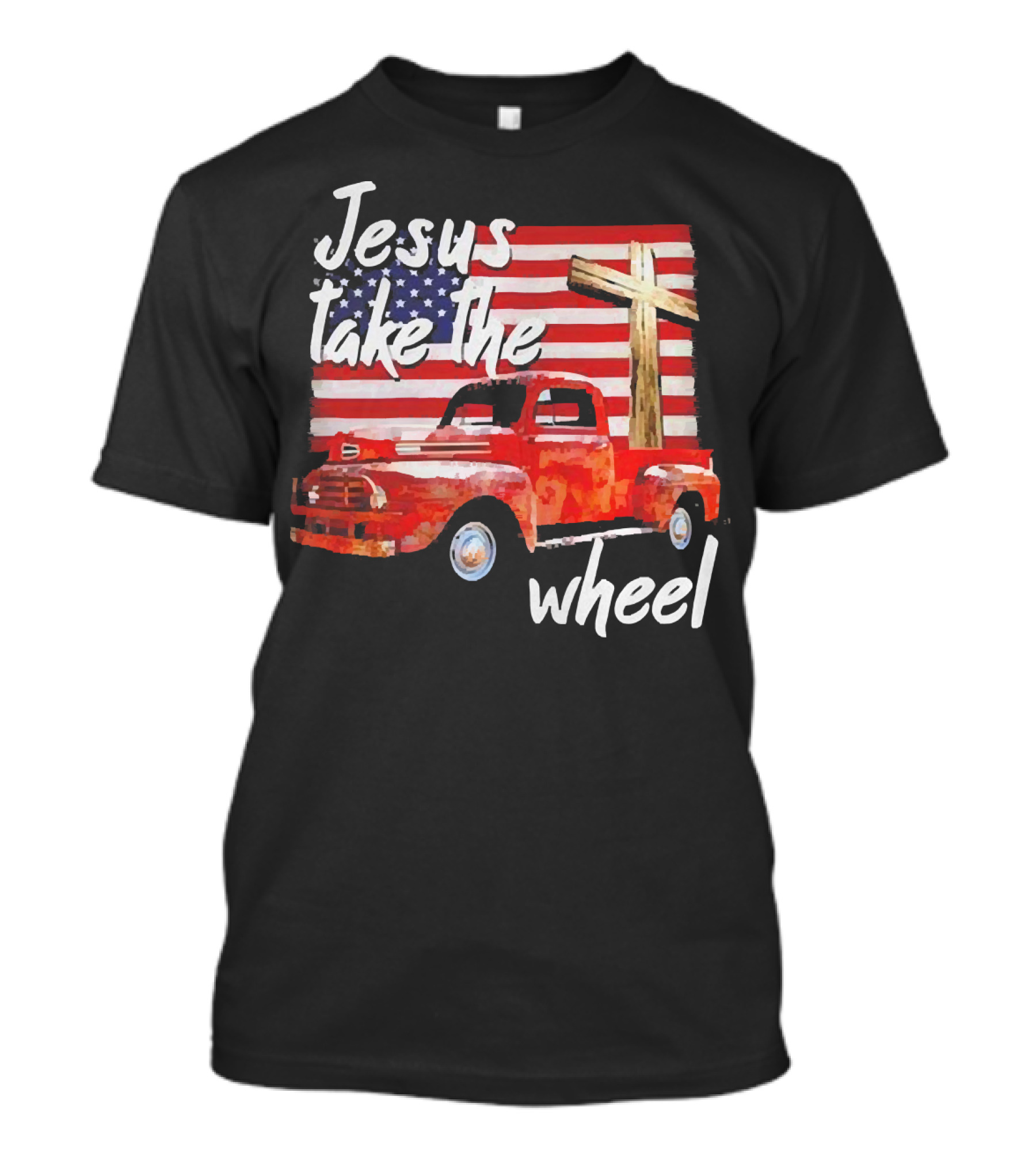 Jesus Take The Wheel American Flag Cross Red Truck T-Shirt