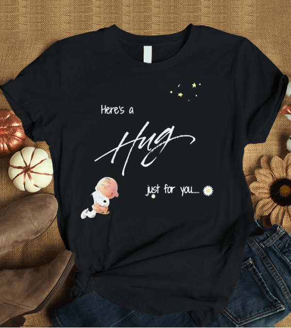 T-Shirt: Here's a Hug Just for You with Stars and Daisy Flower T-Shirt Here's a Hug Just for You with Stars and Daisy Flower T-Shirt
