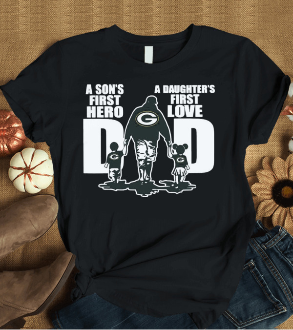 T-Shirt: Green Bay Packers Dad A Son’s First Hero A Daughter’s First Love T-Shirt Green Bay Packers Dad A Son’s First Hero A Daughter’s First Love T-Shirt