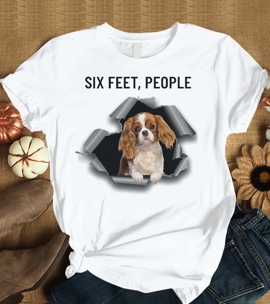 Six Feet People Cavalier King Spaniel Torn Ripper T-Shirt