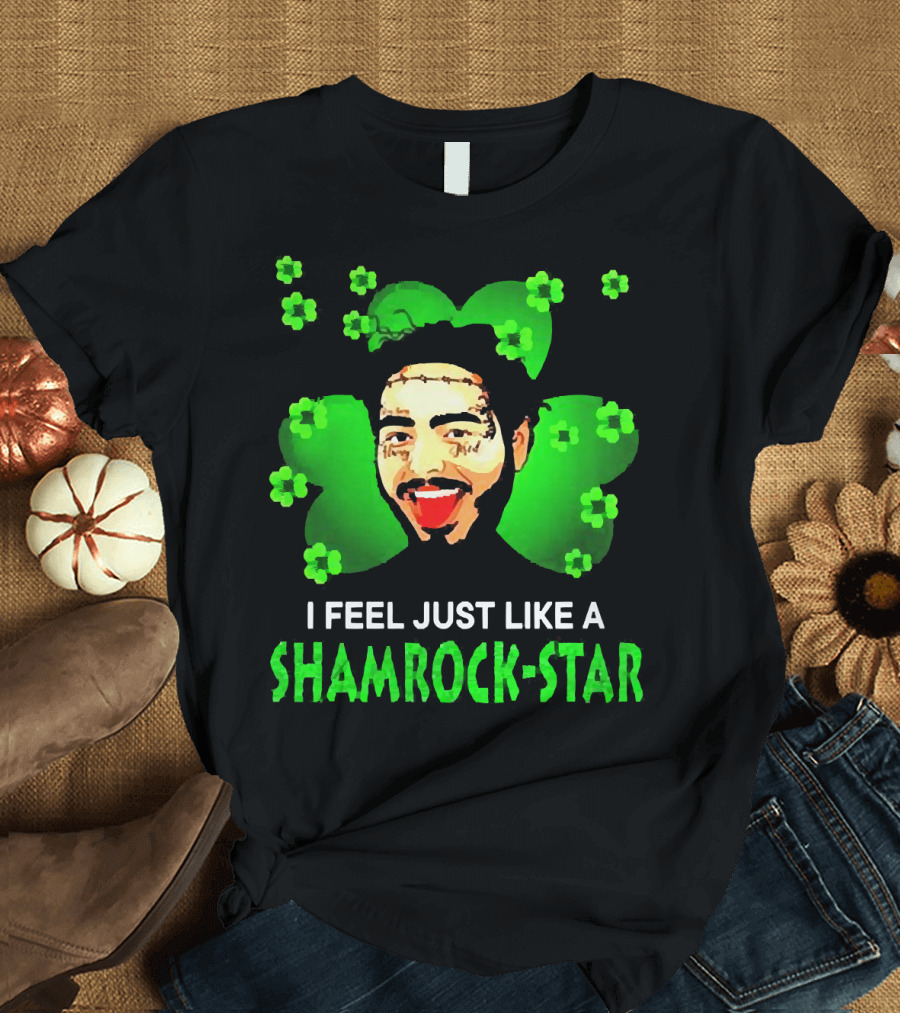 I Feel Just Like a Shamrock-Star St Patrick's Day Post Malone T-Shirt