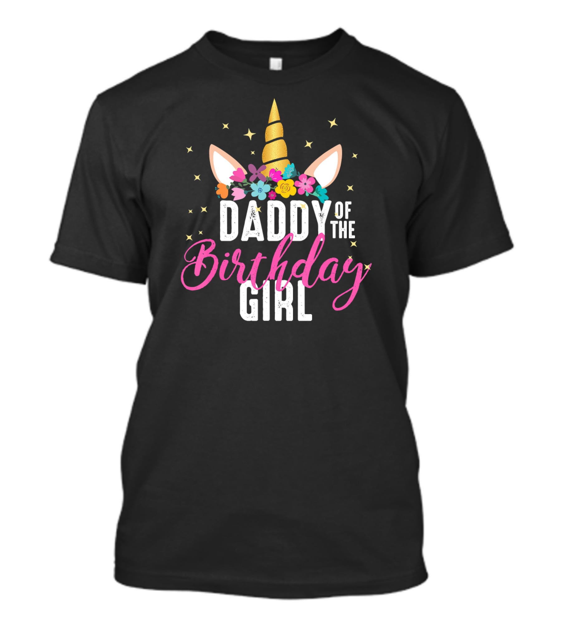 Daddy Of The Birthday Girl Unicorn Flower Crown Stars T-Shirt