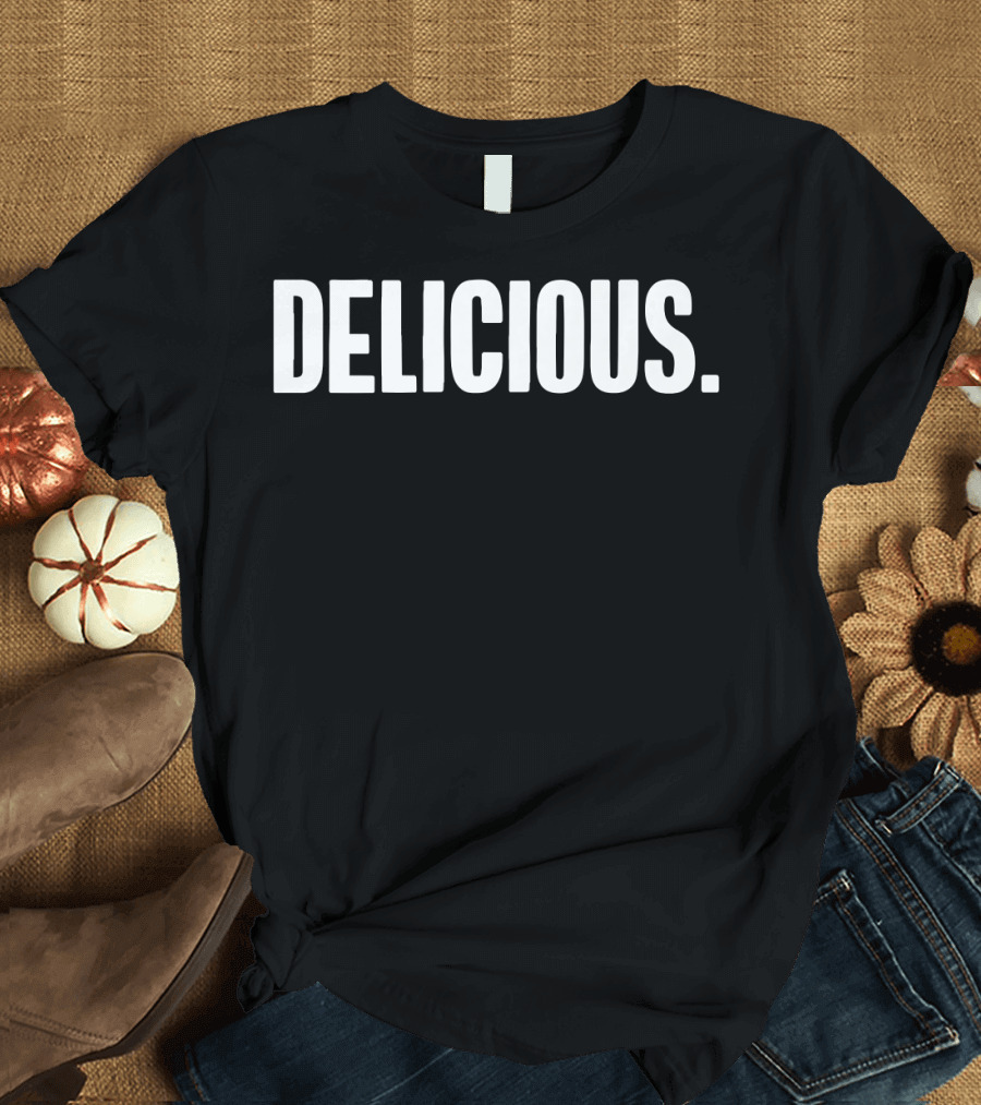 Delicious Cute The Delicious Text T-Shirt