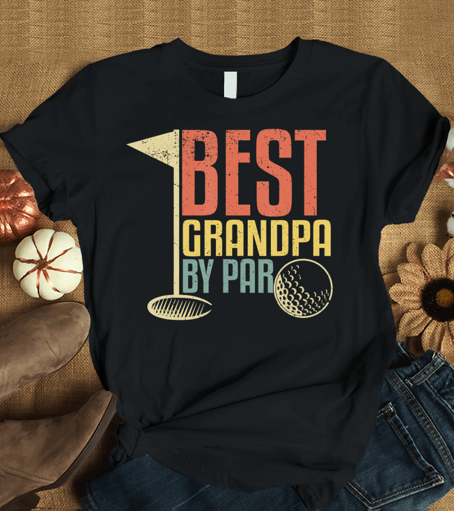 Funny Father's Day for Golf Lovers Best Grandpa By Par T-Shirt