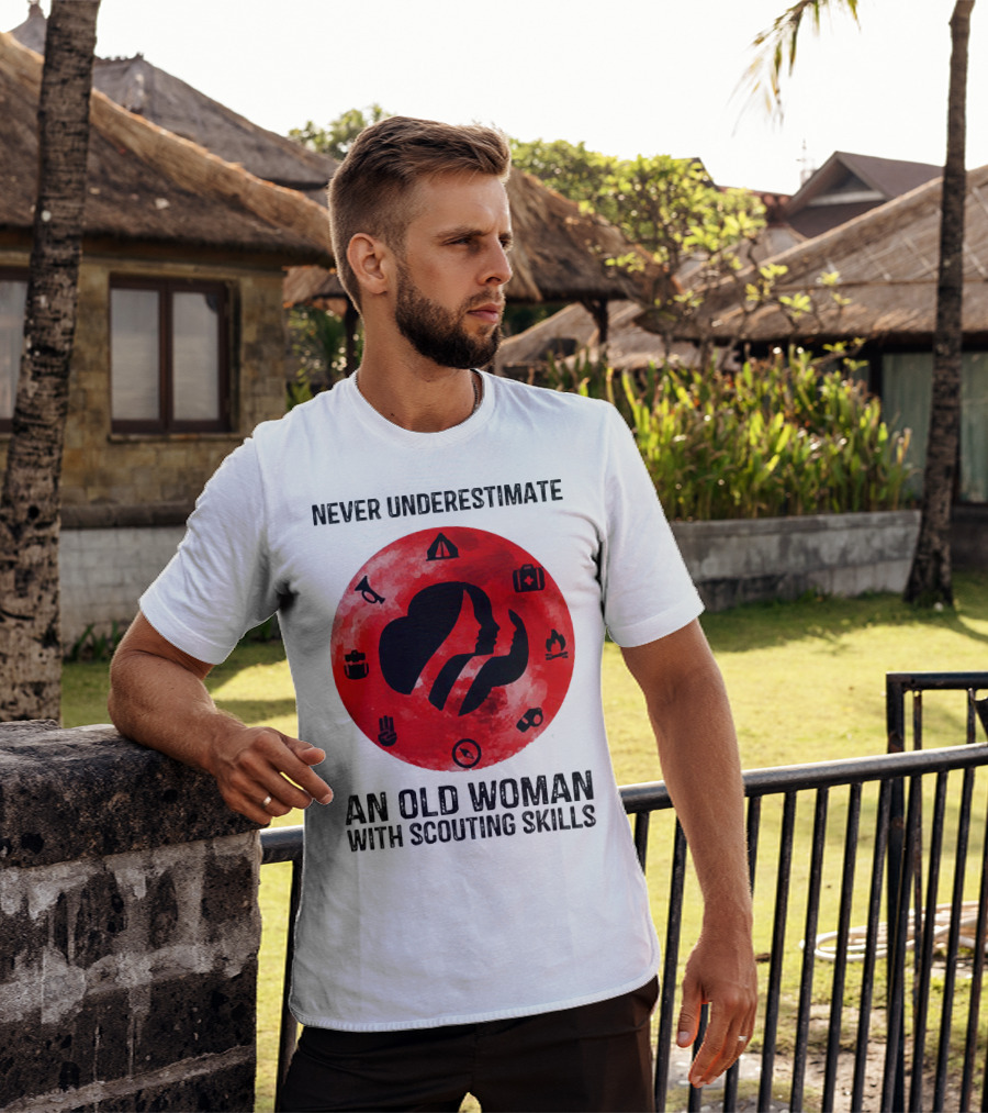 Never Underestimate An Old Woman With Scouting Skills Camping Compass Fire Tent Badge Icons T-Shirt