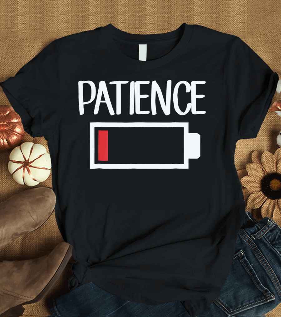 Patience Low Battery Icon Low Patience T-Shirt